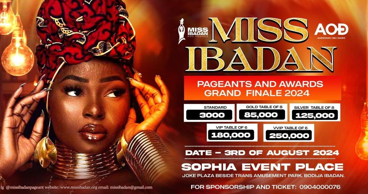 Miss Ibadan Pageants And Awards Grand Finale Set To Hold In Ibadan