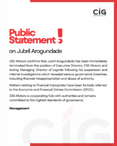 CIG Motors Terminates Executive Director Jubril Arogundade Over Financial Misappropriation And Abuse Of Authority, Refers Case To EFCC