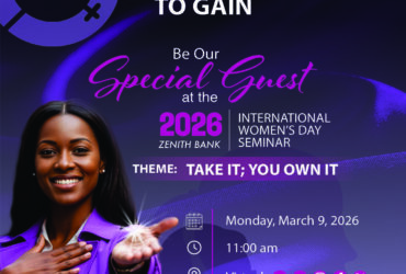 Zenith Bank Hosts 2026 International Women’s Day Seminar Themed “Take It, You Own It,” In Alignment With Global Theme “Give To Gain,” Monday, March 9 At Civic Centre, Lagos