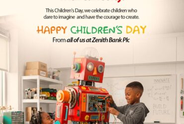 Children’s Day: Zenith Bank Vows To Continue Its Commitments To Children’s All Inclusive Growth